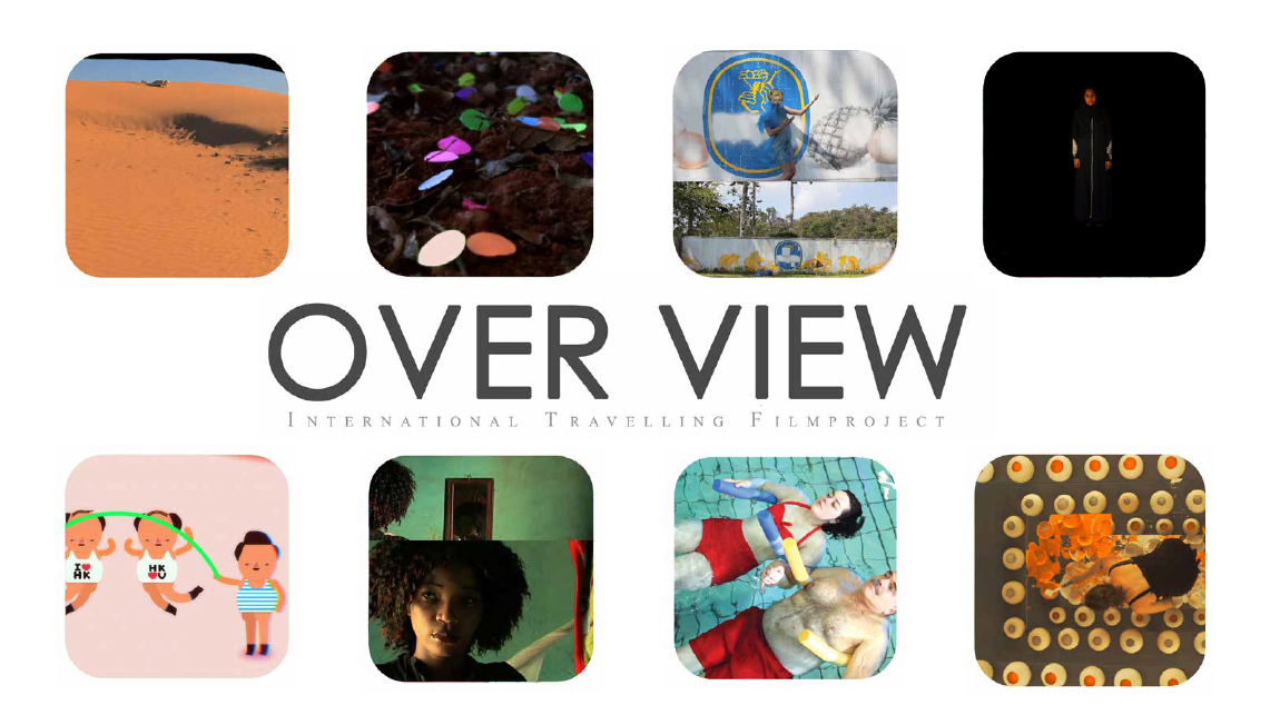 Over View. 8 países / 8 curadores / 47 artistas / 8 exhibiciones / 240 minutos de video