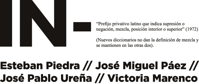 IN - Esteban Piedra - José Miguel Páez - José Pablo Ureña - Victoria Marenco